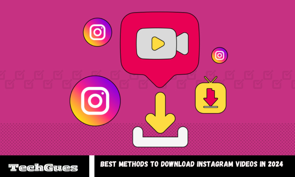 Methods to Download Instagram Videos